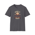 Spike It Hard T-Shirt