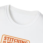 Stitching Is My Escape T-Shirt