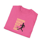 Pursuing Goals Kick T-Shirt