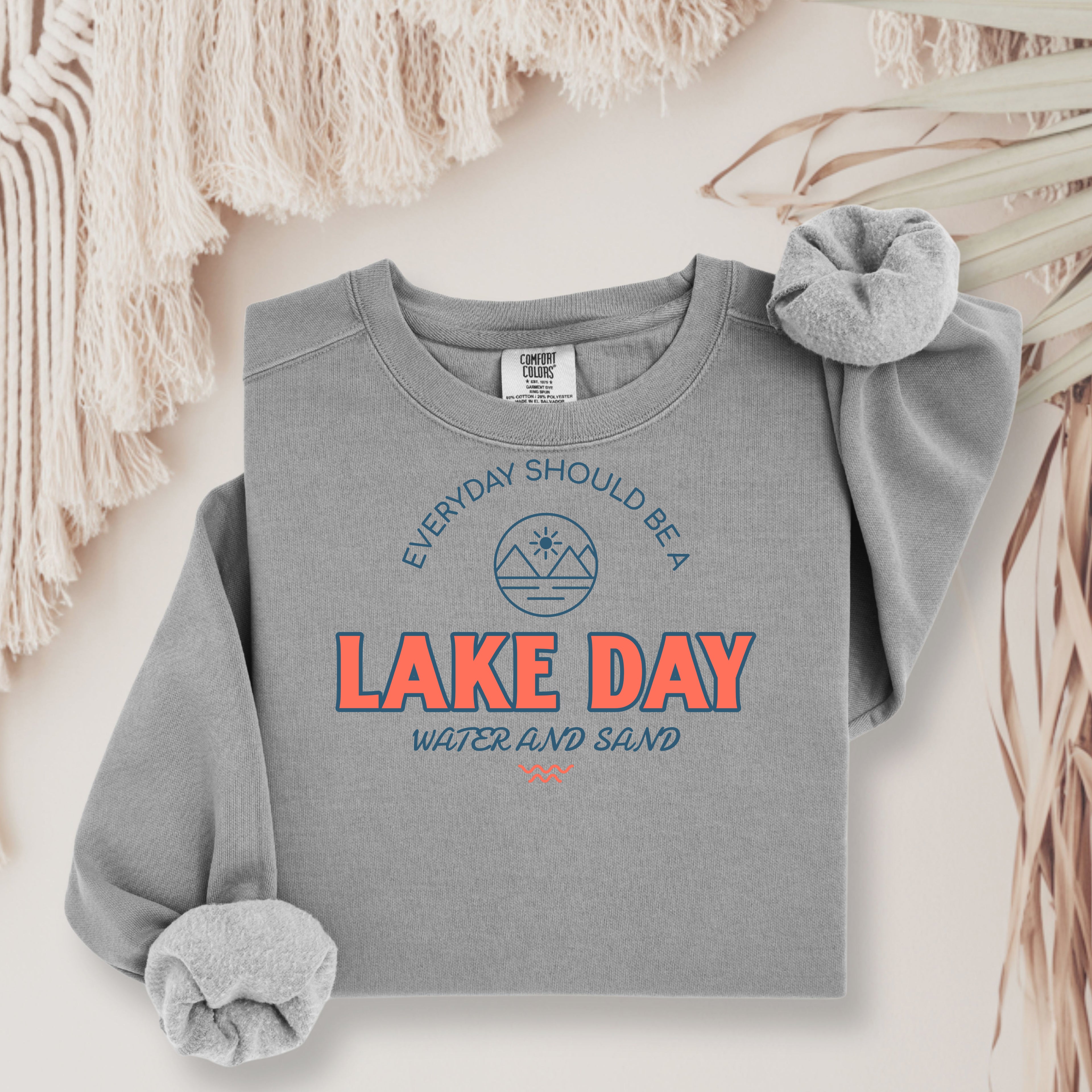 Lake Day Sweatshirt — Everyday Should Be a Lake Day Graphic Crewneck Comfort Colors 1566