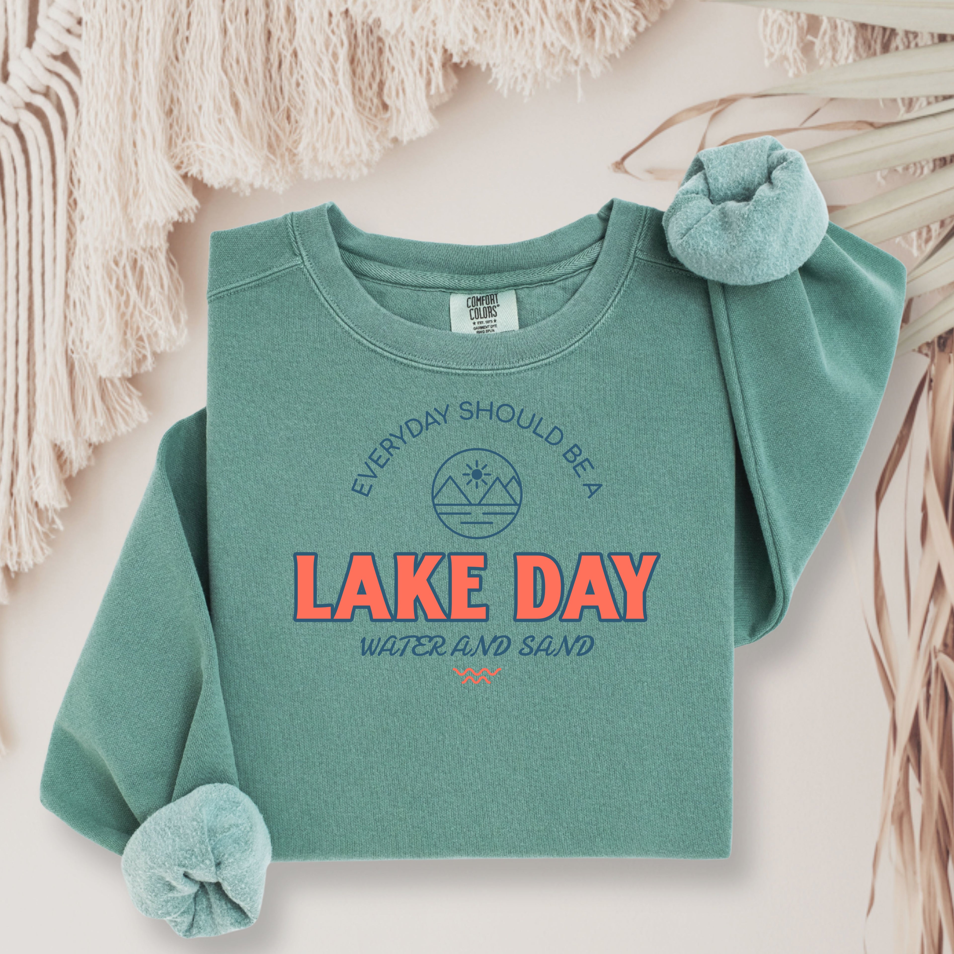 Lake Day Sweatshirt — Everyday Should Be a Lake Day Graphic Crewneck Comfort Colors 1566