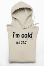 Crewneck Sweatshirt - "I'm Cold Me 24:7" Funny Winter Sweatshirt Gildan 18000