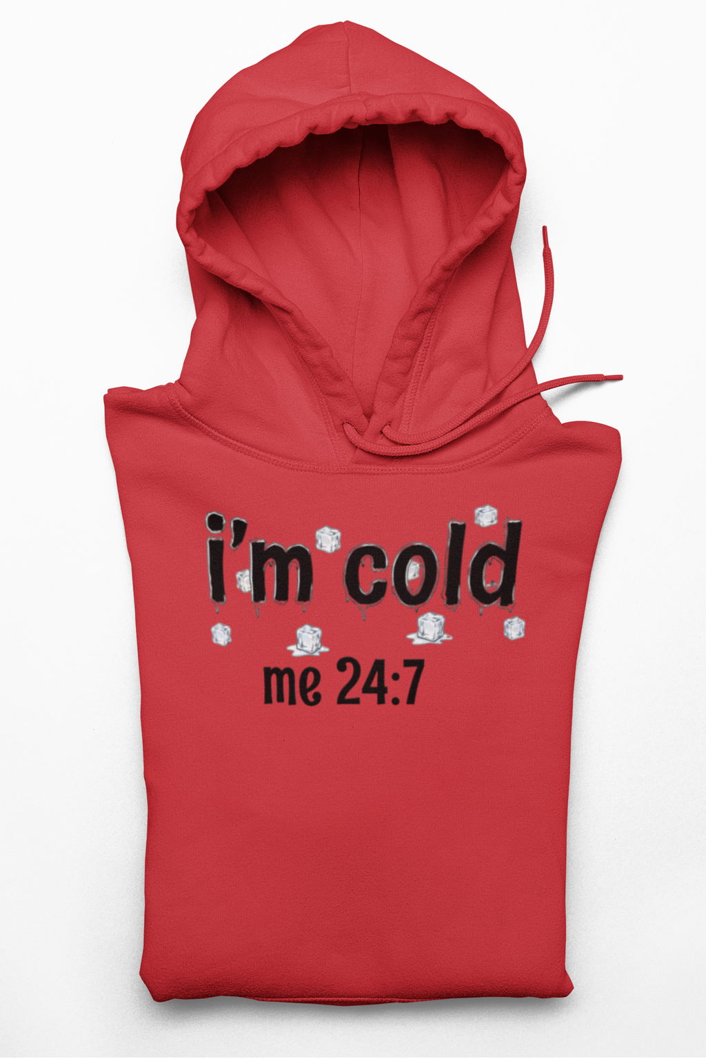 Crewneck Sweatshirt - "I'm Cold Me 24:7" Funny Winter Sweatshirt Gildan 18000