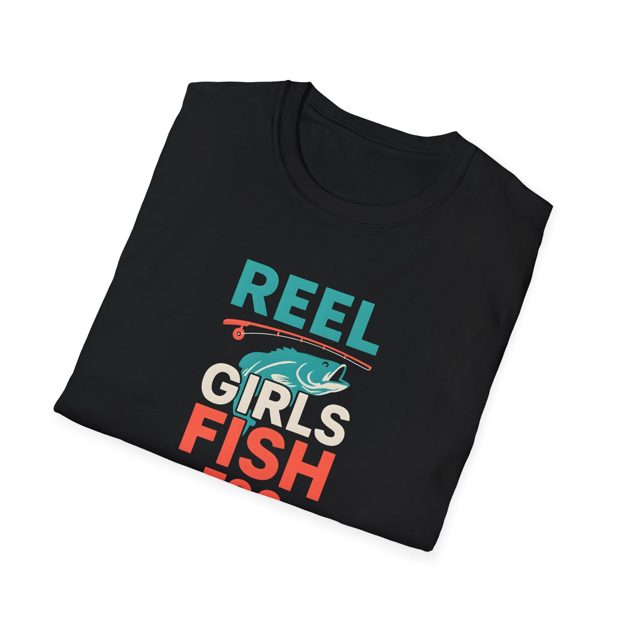 Reel Girls Fish Too T-Shirt